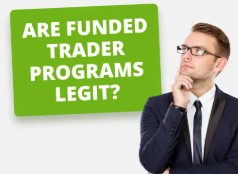 ARE FUNDED TRADER PROGRAMS LEGIT OR SCAM?