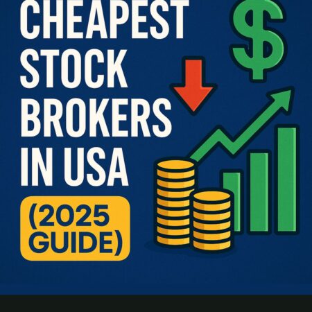 Cheapest Stock Brokers in USA (2025 Guide)