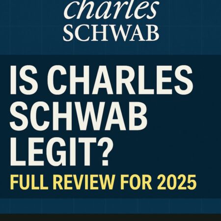 Is Charles Schwab Legit? Full Review for 2025
