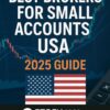 Best Brokers for Small Accounts USA (2025 Guide)