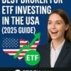 Best Broker for ETF Investing in the USA (2025 Guide)