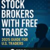 Stock Brokers with Free Trades (2025 Guide for U.S. Traders)