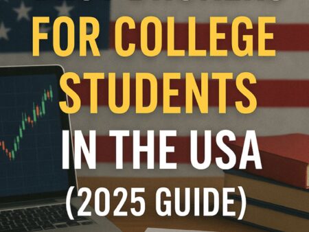 Best Brokers for College Students in the USA (2025 Guide)