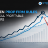 Hidden Prop Firm Rules That Kill Profitable Traders