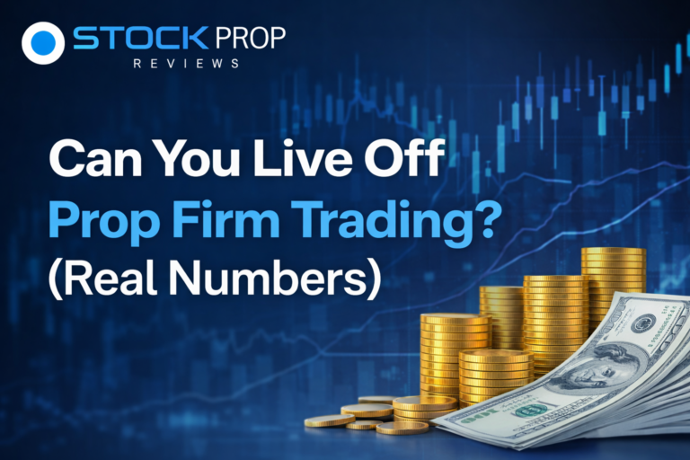 Can You Live Off Prop Firm Trading? (Real Numbers)
